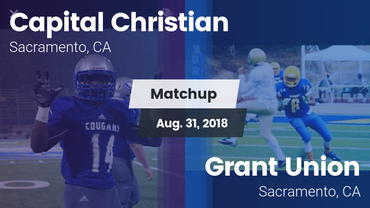 Capital Christian Hs Football Video Matchup Capital Christian Hi