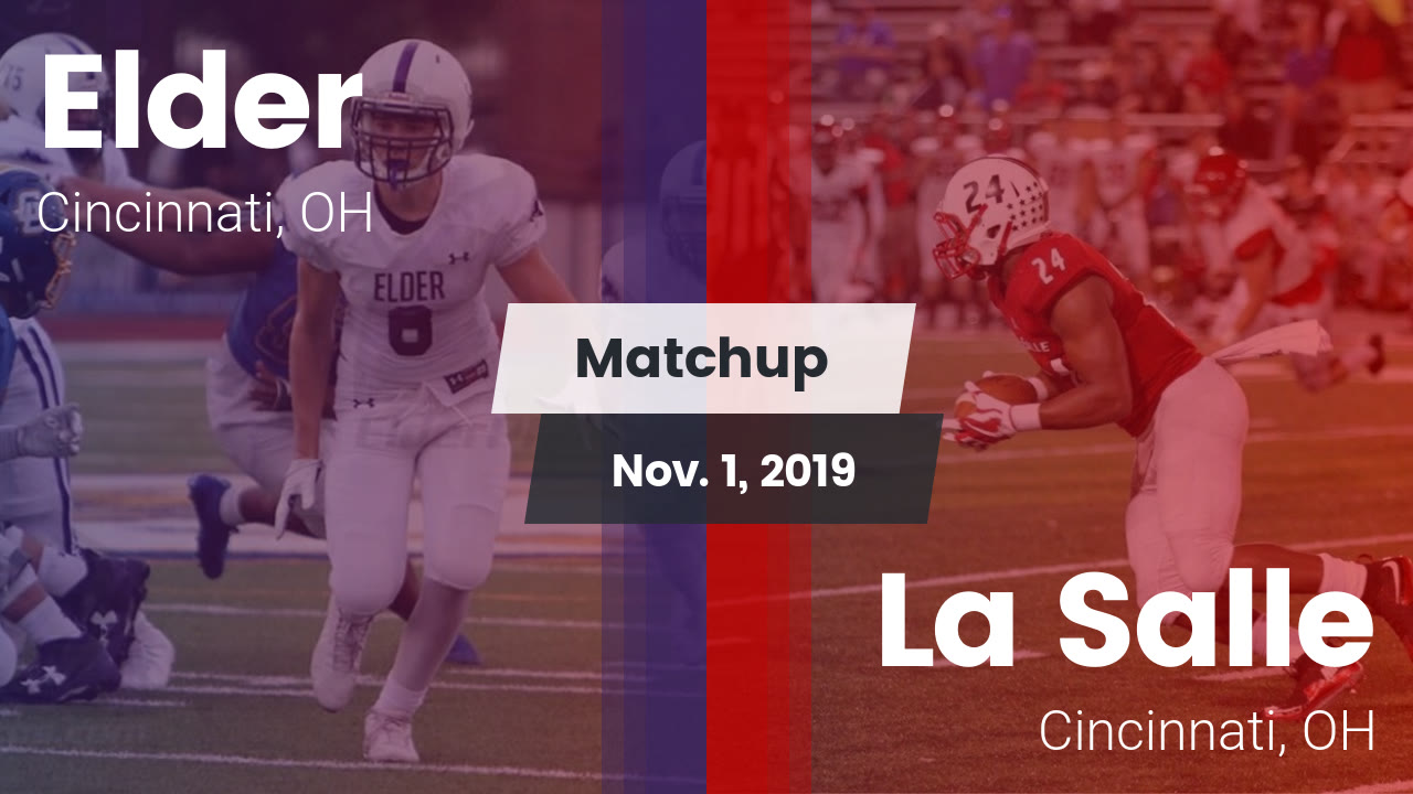 Elder Hs Football Video Matchup Elder Vs La Salle 2019 Maxpreps