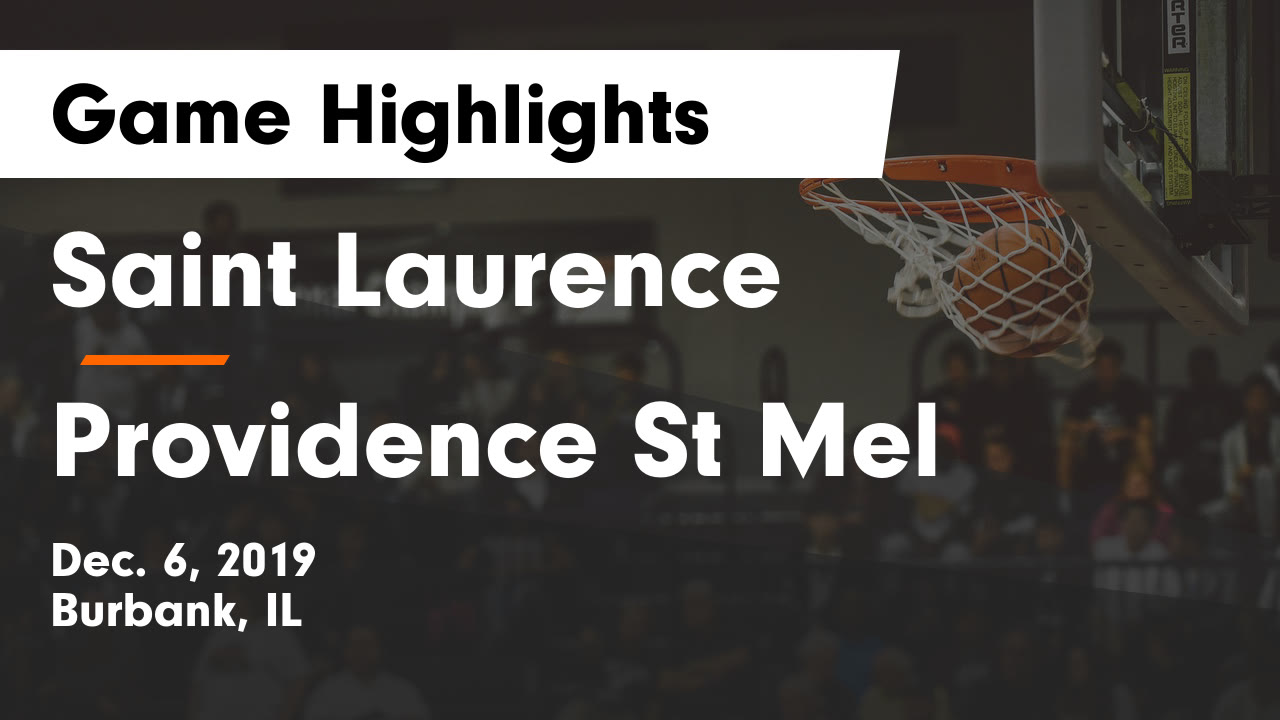 St Laurence Hs Basketball Video Saint Laurence Vs Providence St