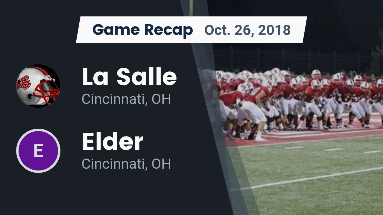 La Salle Hs Football Video Recap La Salle Vs Elder 2018 Maxpreps