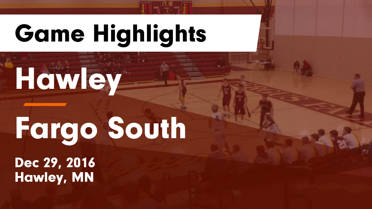 Hawley vs Fargo South Game Highlights Dec 29, 2016 Hawley High