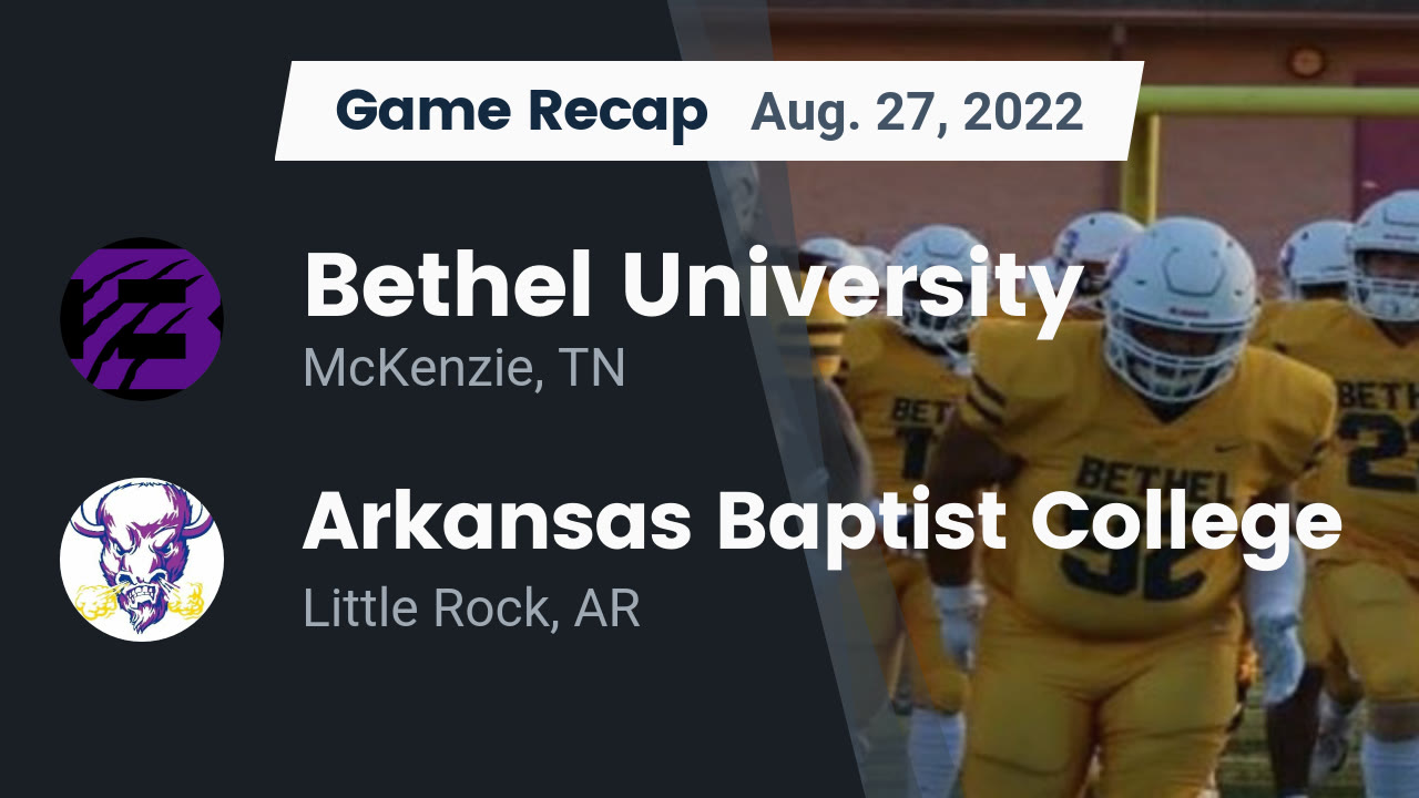 Recap Bethel University vs. Arkansas Baptist College 2022 Bethel