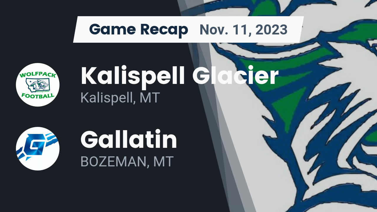 Recap Kalispell Glacier vs. Gallatin 2023 Glacier High School