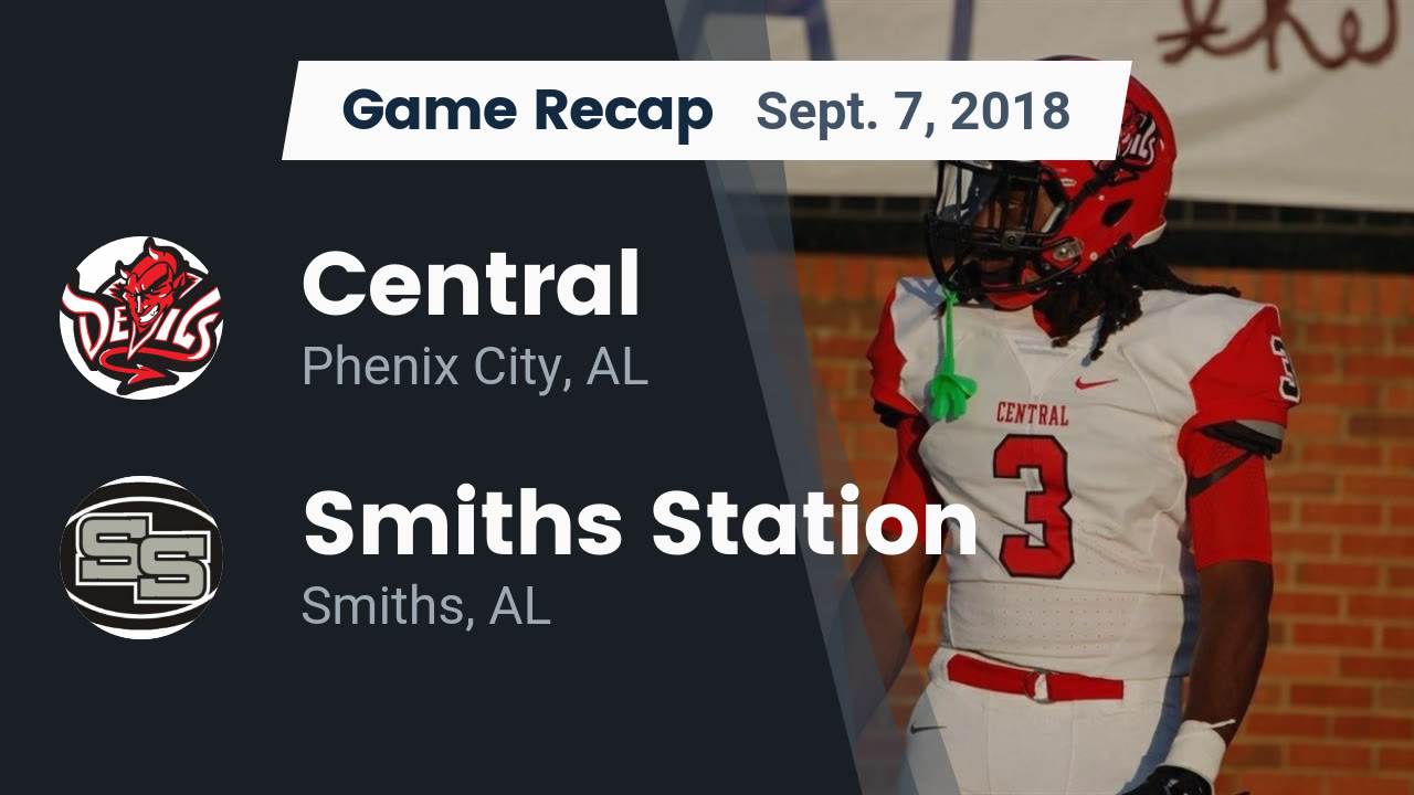 Central Hs Football Video Recap Central Vs Smiths Station 2018