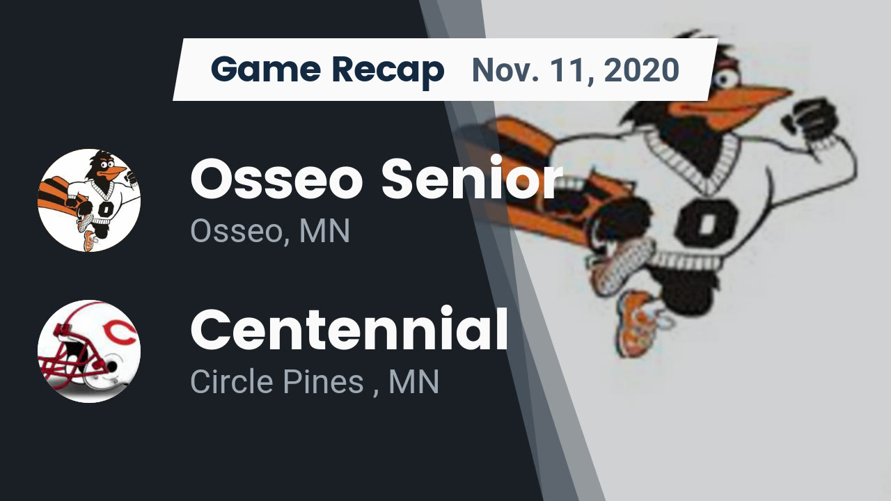 Osseo HS Football Video "Recap: Osseo Senior vs. Centennial 2020" | MaxPreps