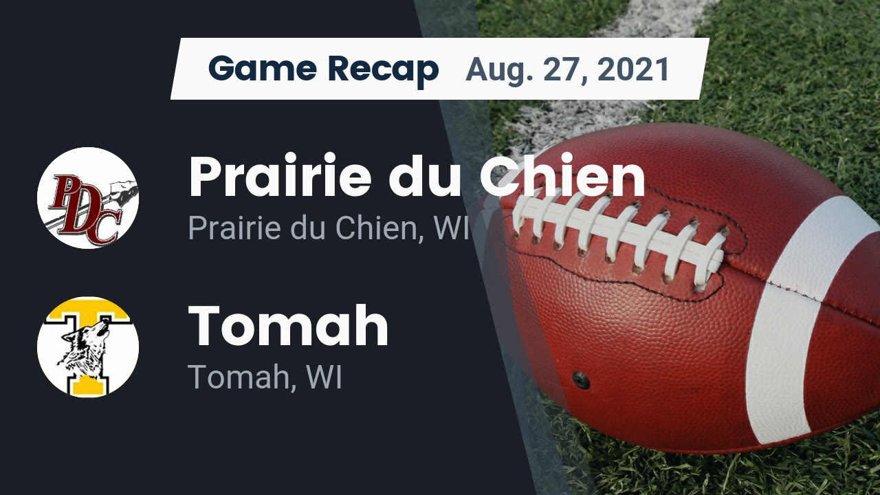 Prairie du Chien HS Football Video "Recap: Prairie du Chien vs. Tomah Prairie du Chien HS Football Video "Recap: Prairie du Chien vs. Tomah