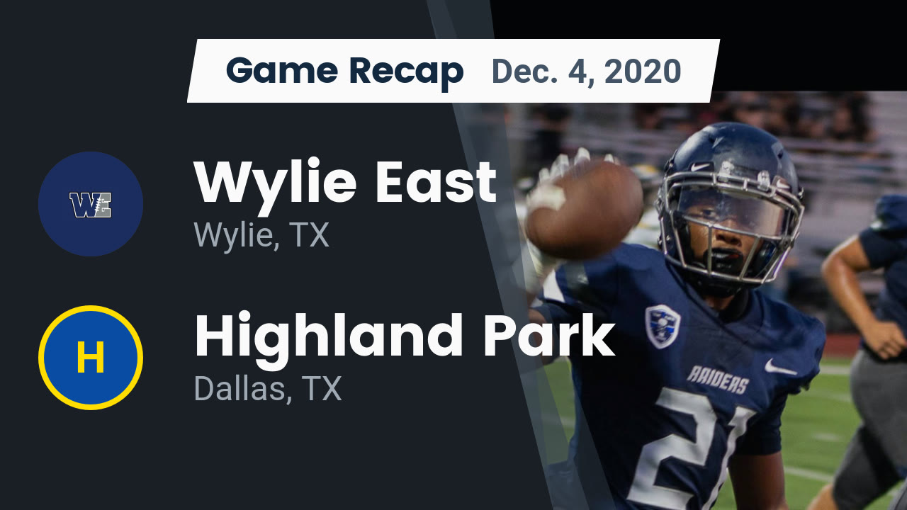 Wylie East HS Football Video "Recap Wylie East vs. Highland Park 2020