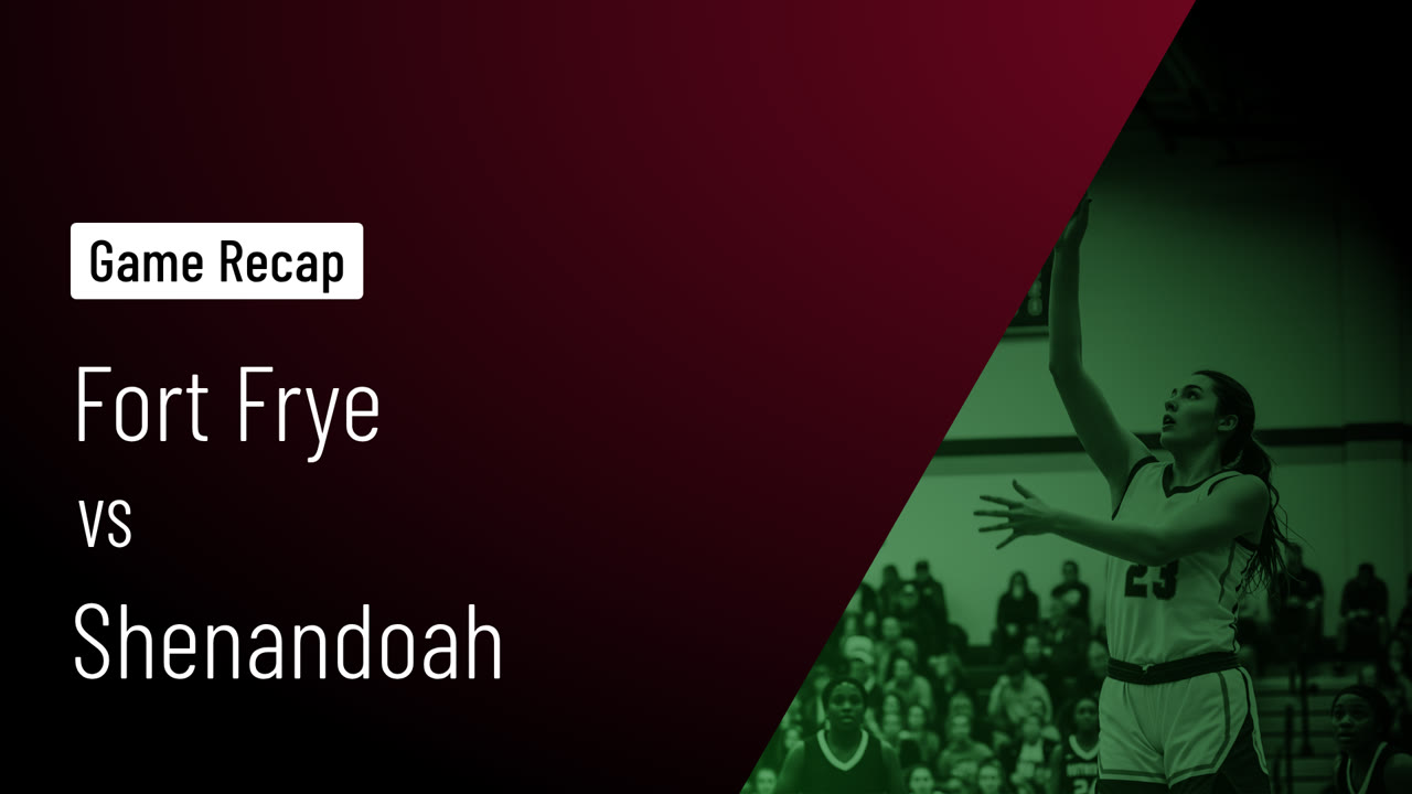 Fort Frye vs Shenandoah • Game Recap • Jan 3, 2026 - Fort Frye High ...