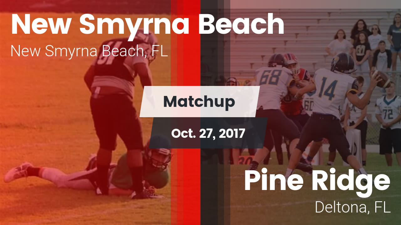 New Smyrna Beach Hs Football Video Matchup New Smyrna Beach Vs Pine Ridge 17 Maxpreps