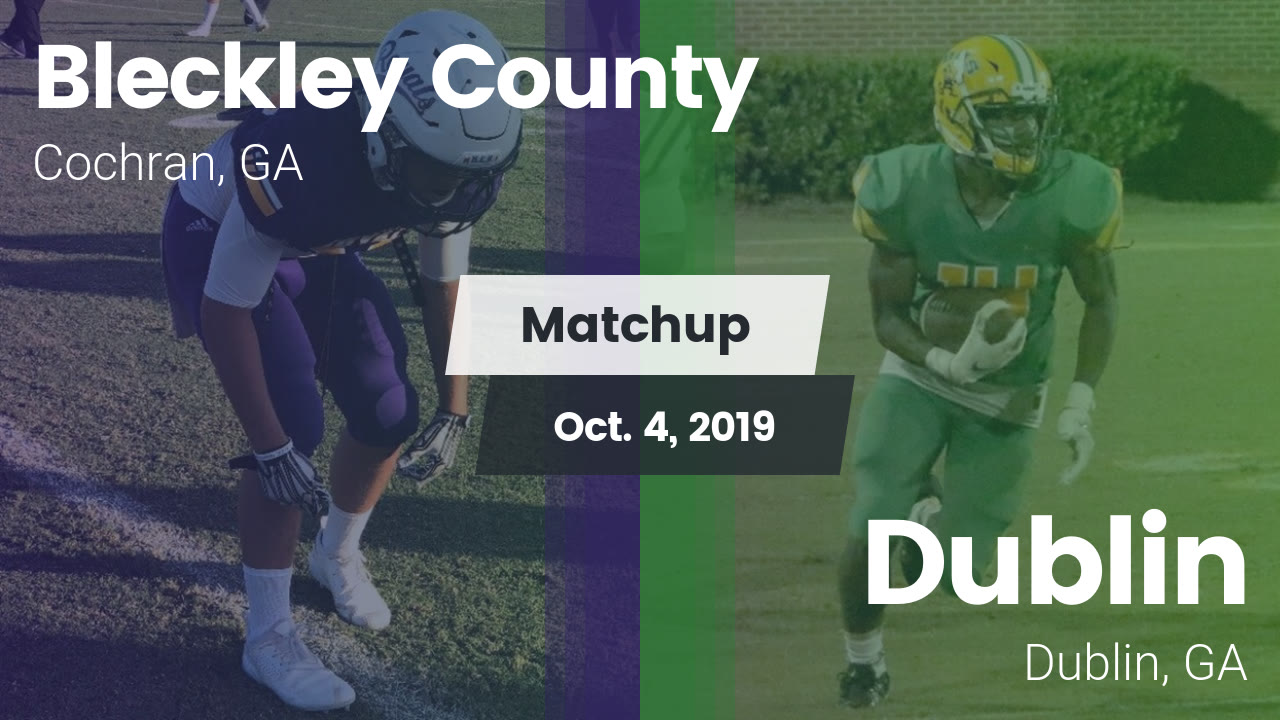 Bleckley County Hs Football Video Matchup Bleckley County Vs Dublin 2019 Maxpreps