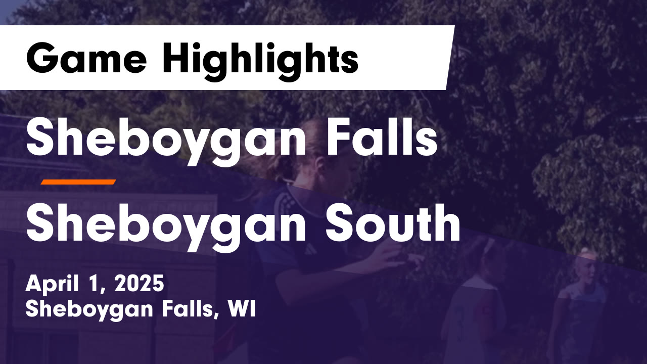 Sheboygan Falls vs Sheboygan South Game Highlights - April 1, 2025 ...