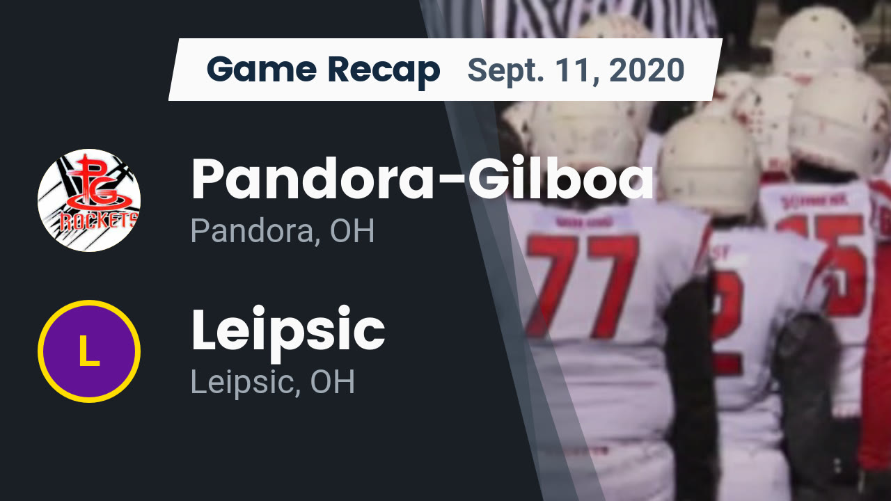 Pandora-Gilboa HS Football Video "Recap: Pandora-Gilboa vs. Leipsic Pandora-Gilboa HS Football Video "Recap: Pandora-Gilboa vs. Leipsic