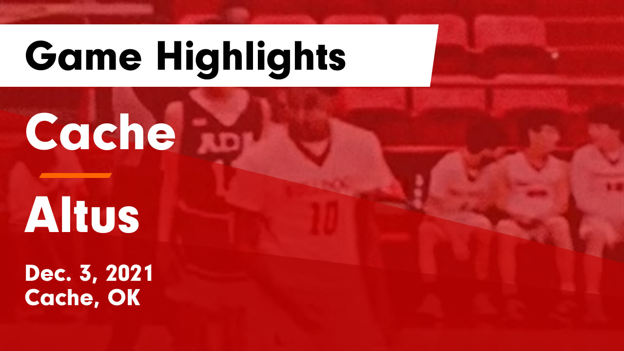 Cache vs Altus Game Highlights - Dec. 3, 2021 - Cache High School ...