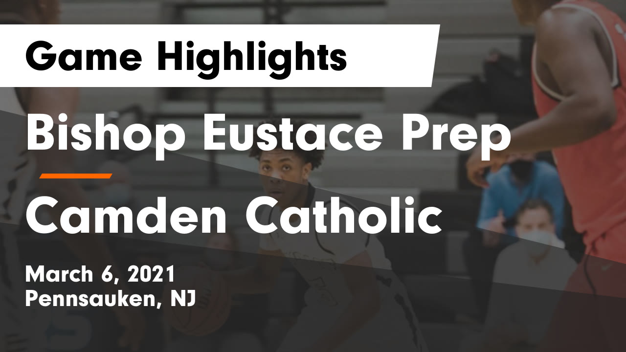 Eustace Prep HS Basketball Video Eustace Prep vs Camden