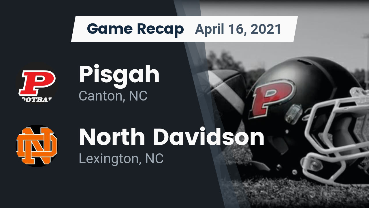 Pisgah HS Football Video "Recap Pisgah vs. North Davidson 2021" MaxPreps