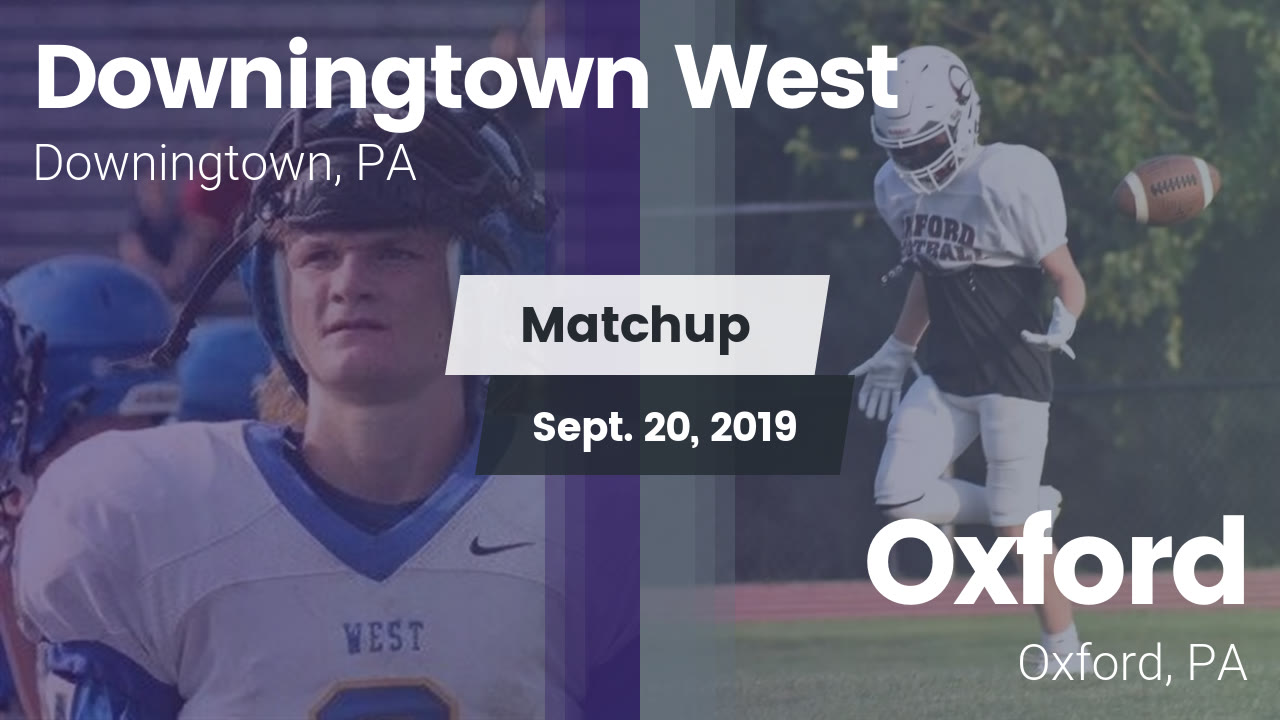 Downingtown West Hs Football Video Matchup Downingtown West Vs