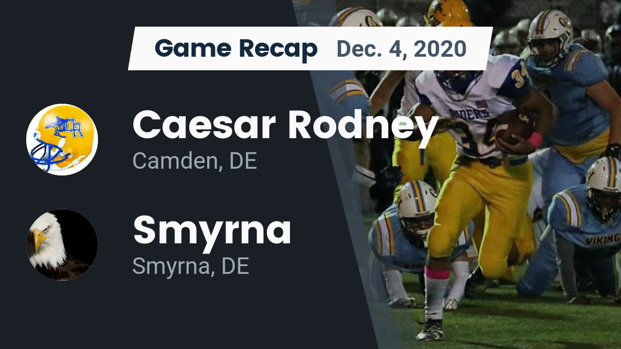 Caesar Rodney HS Football Video "Recap: Caesar Rodney vs. Smyrna 2020 Caesar Rodney HS Football Video "Recap: Caesar Rodney vs. Smyrna 2020