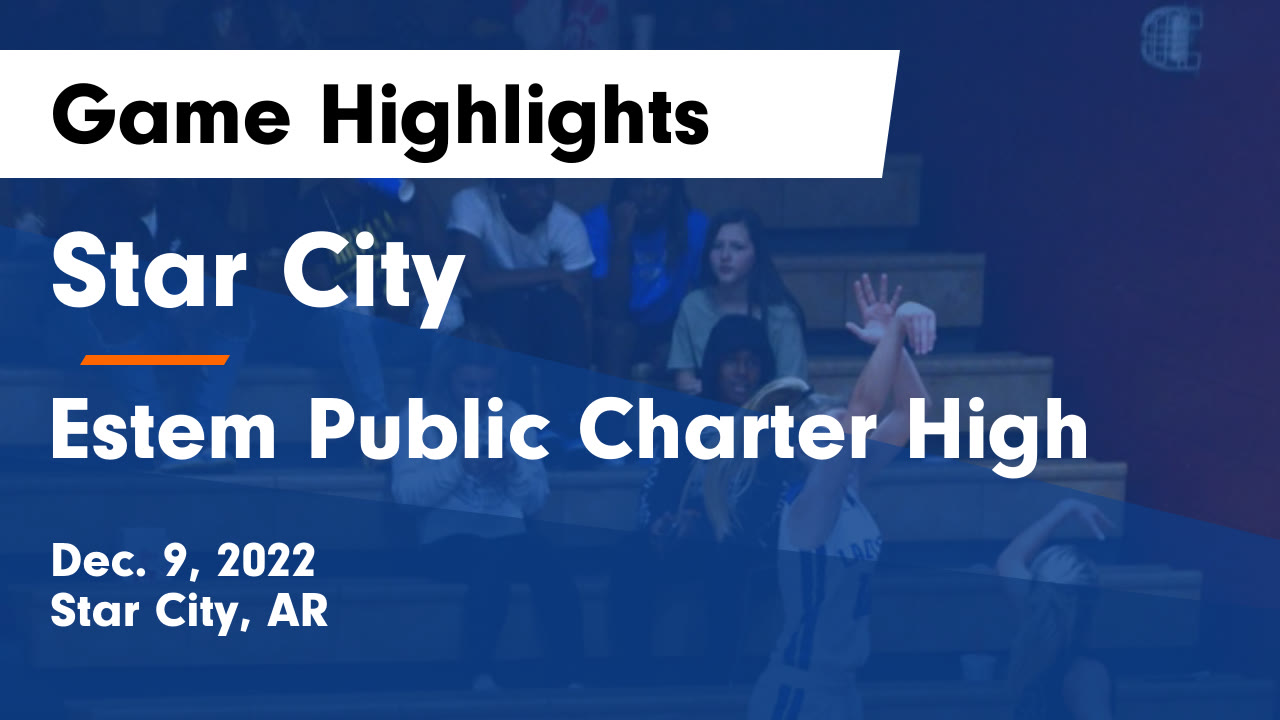 Star City vs Estem Public Charter High Game Highlights Dec. 9, 2022