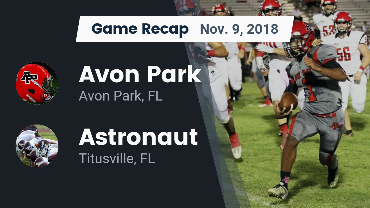 Avon Park Hs Football Video Recap Avon Park Vs Astronaut 2018