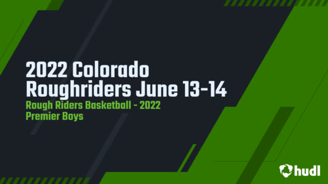 2022 Rise Boys Rough Riders Basketball Superior Colorado Basketball Hudl Rough Riders Schedule 2022