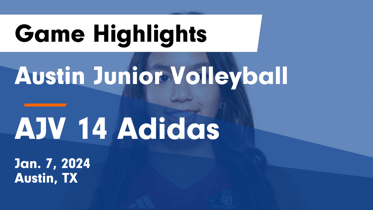 Austin Junior Volleyball vs AJV 14 Adidas Game Highlights Jan. 7