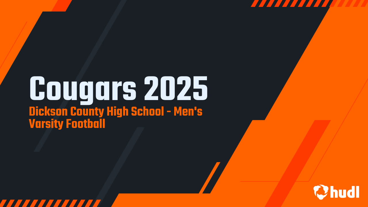 Cougars 2025 - Dickson County High highlights - Hudl