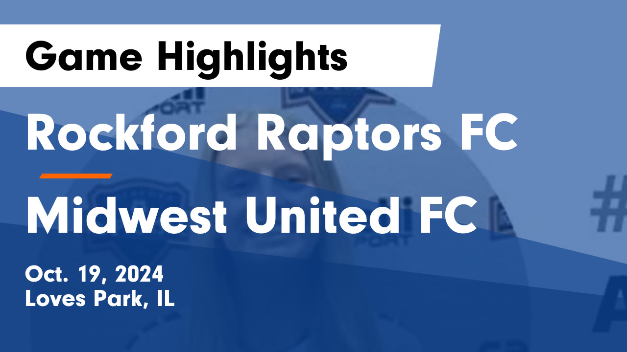 Midwest Rapters Rockford Raptors FC vs Midwest United FC Game Highlights - Oct. 19 ...