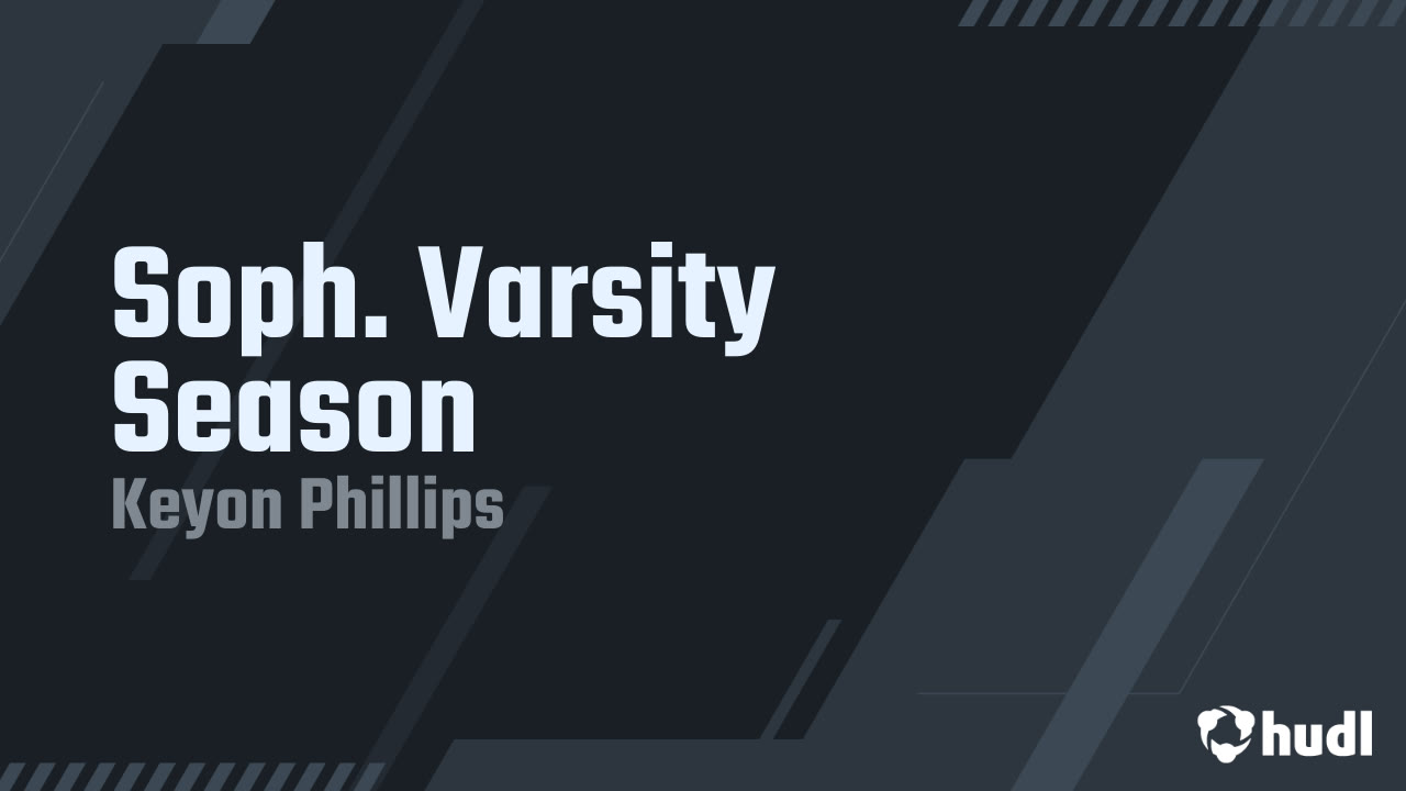 Soph. Varsity Season - Keyon Phillips highlights - Hudl