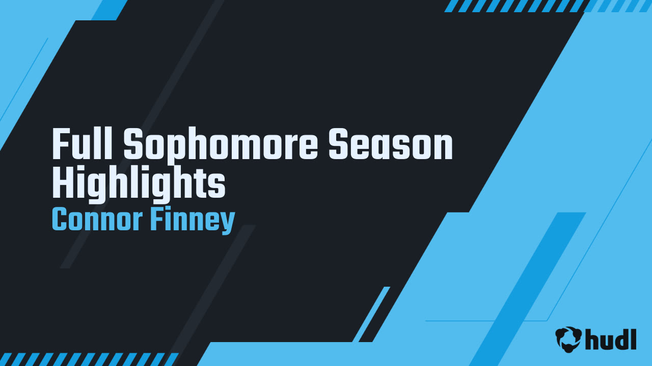 Full Sophomore Season Highlights - Connor Finney highlights - Hudl