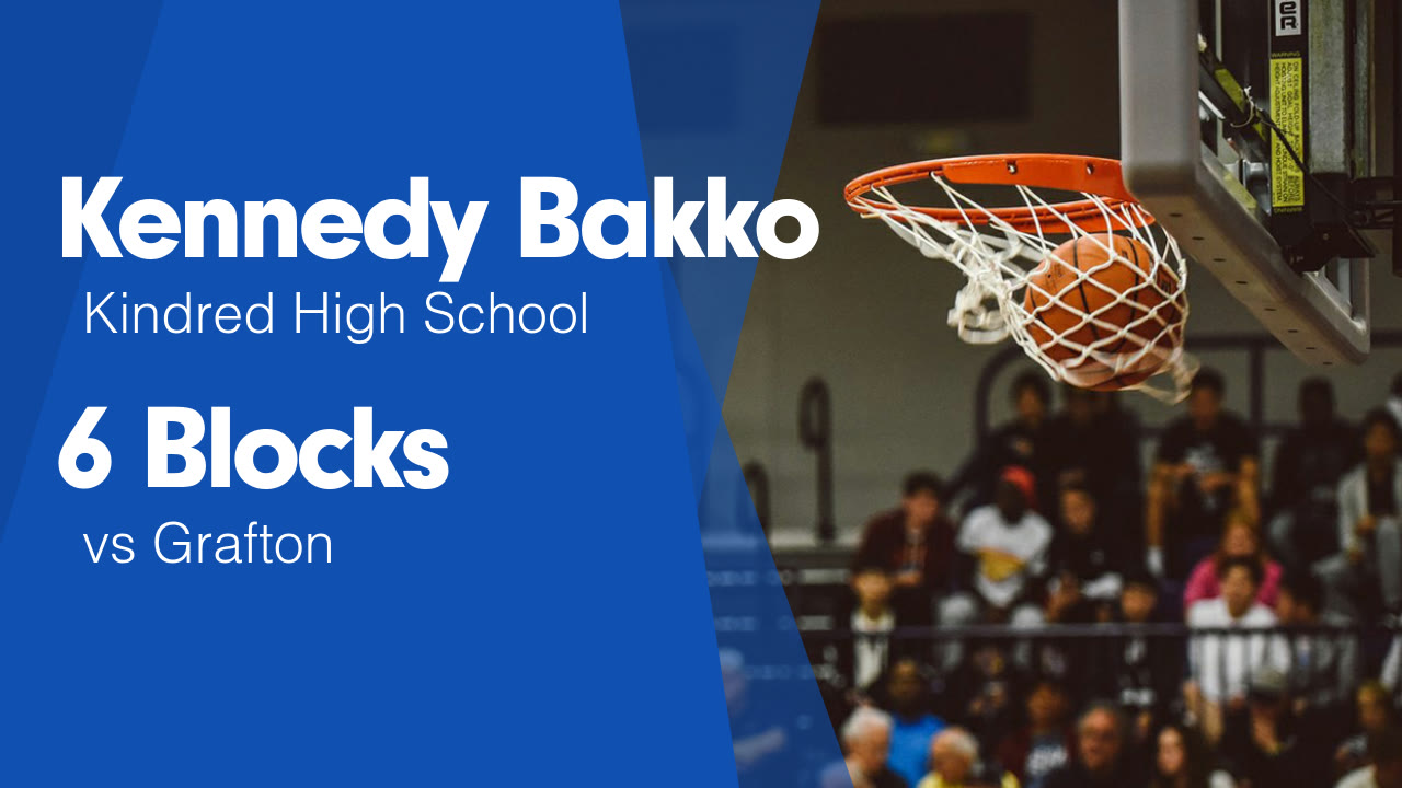 6 Blocks vs Grafton - Kennedy Bakko highlights
