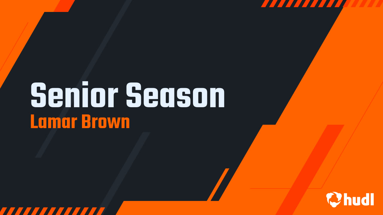 Lamar Brown - University Lab - 2025 Senior Season Highlights