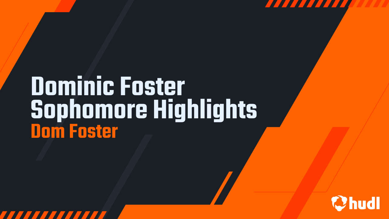 Dominic Foster Sophomore Highlights - Dom Foster highlights - Hudl