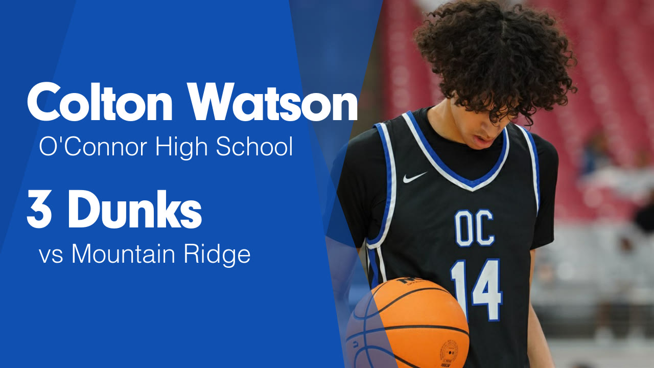 3 Dunks vs Mountain Ridge - Colton Watson highlights - Hudl