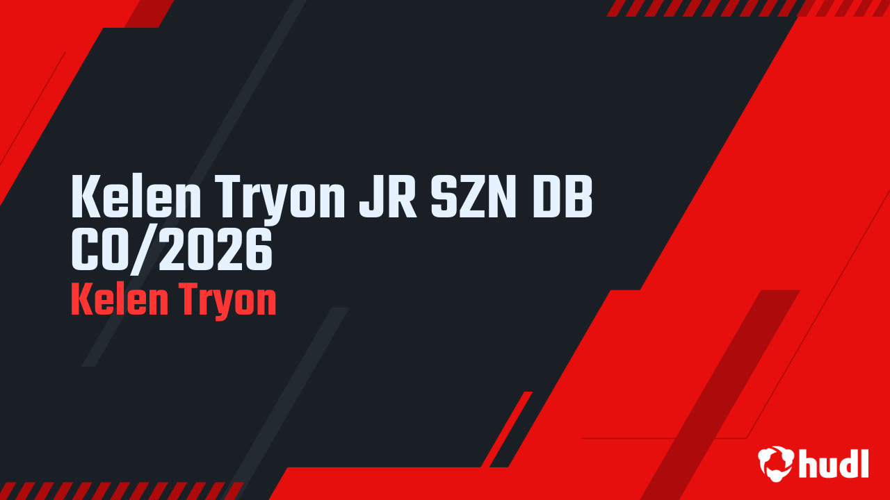 Kelen Tryon JR SZN DB CO/2026 - Kelen Tryon highlights - Hudl