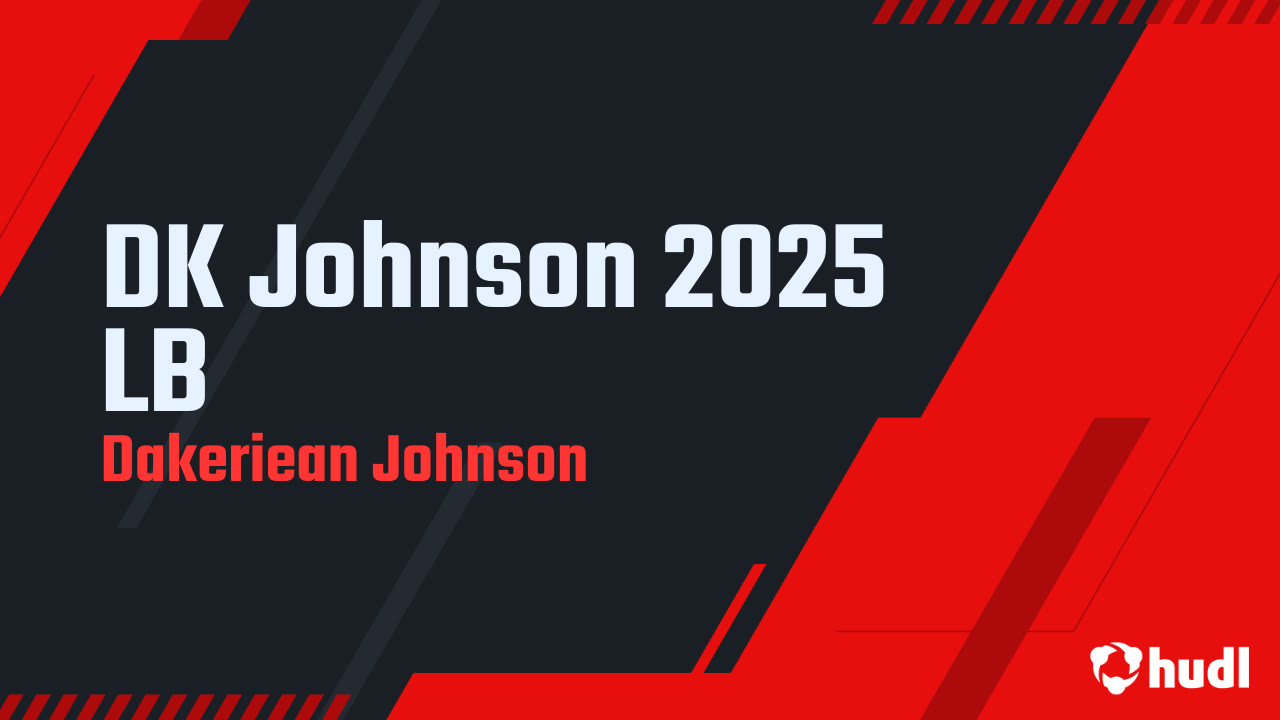 DK Johnson 2025 LB - Dakeriean Johnson highlights - Hudl