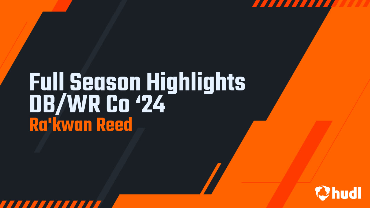 Full Season Highlights DB/WR Co ‘24 - Ra'kwan Reed highlights - Hudl