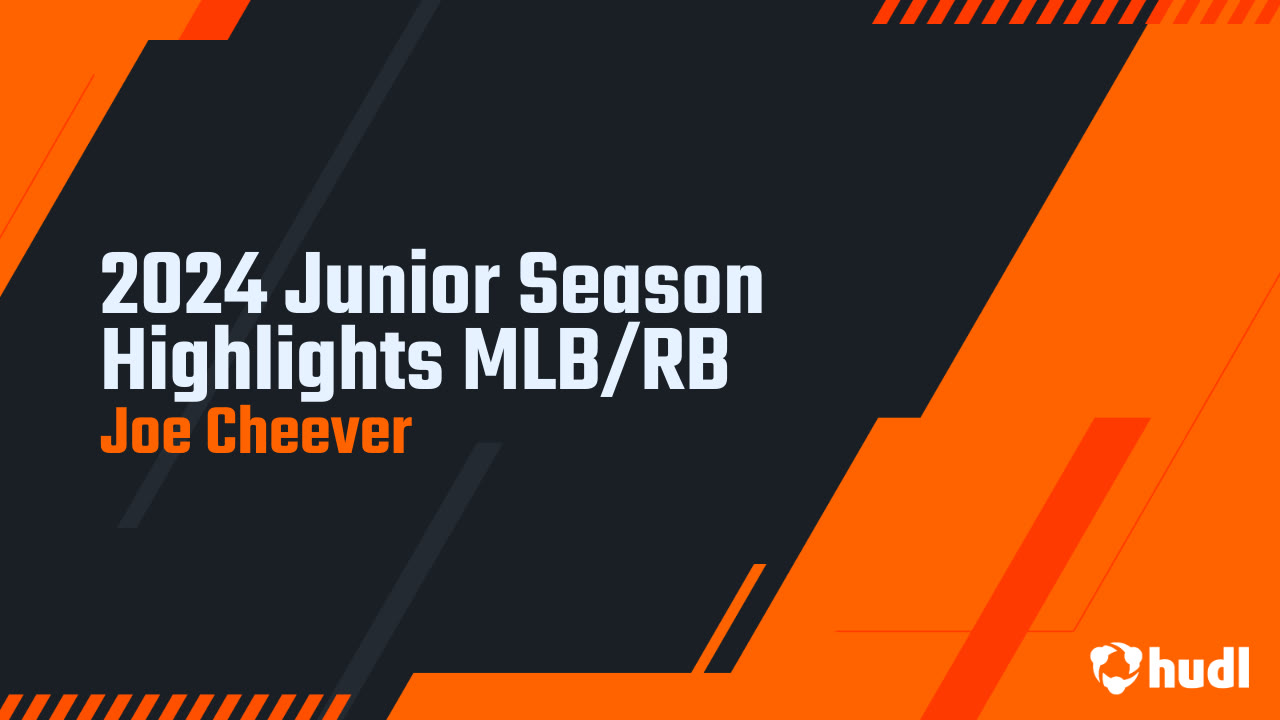 2024 Junior Season Highlights MLB/RB - Joe Cheever highlights - Hudl