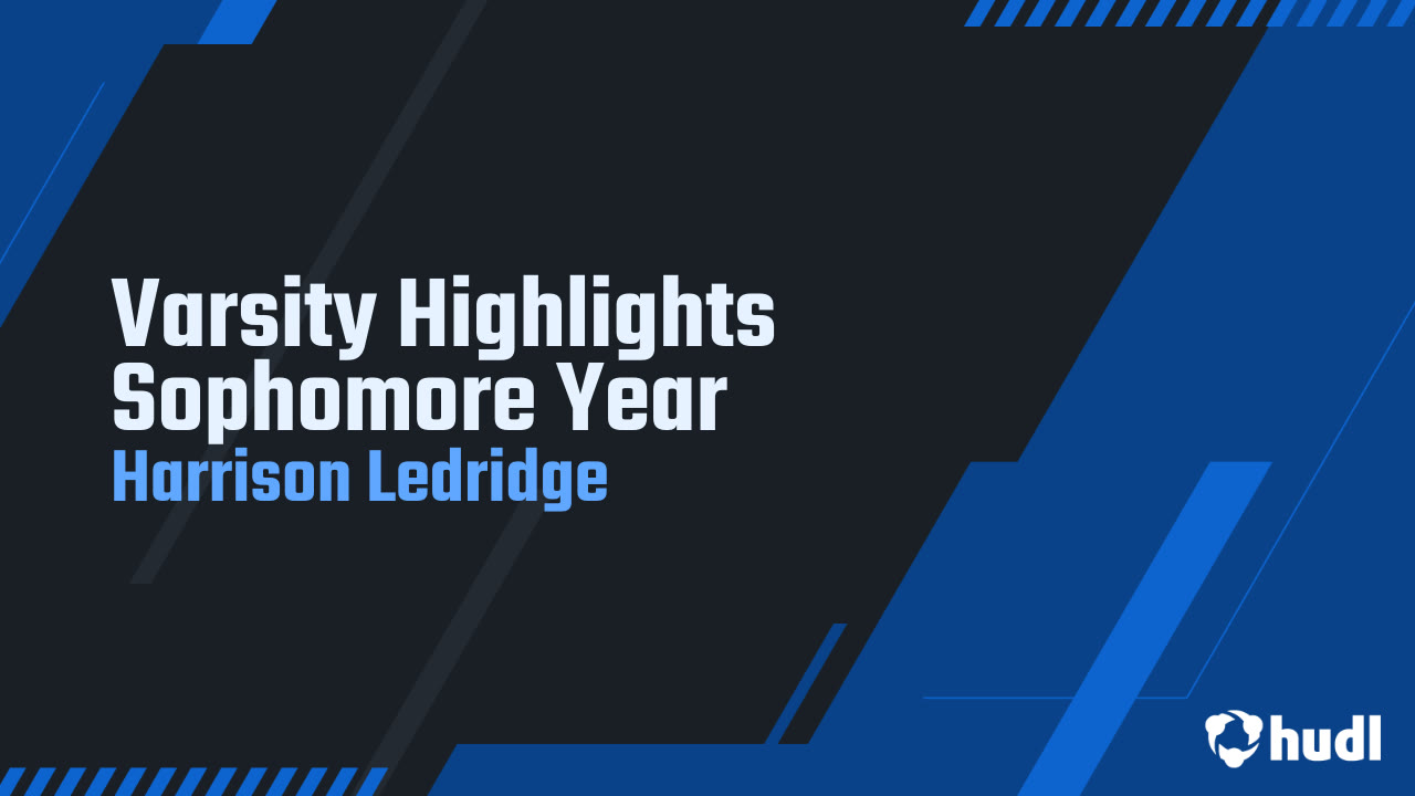 Varsity Highlights Sophomore Year