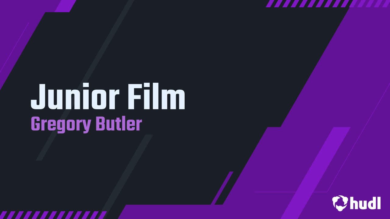 Junior Film - Gregory Butler highlights - Hudl