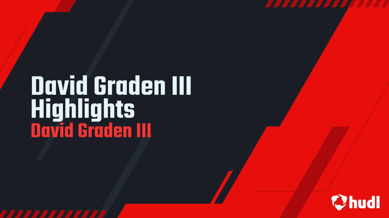 David Graden III Highlights - David Graden III highlights - Hudl