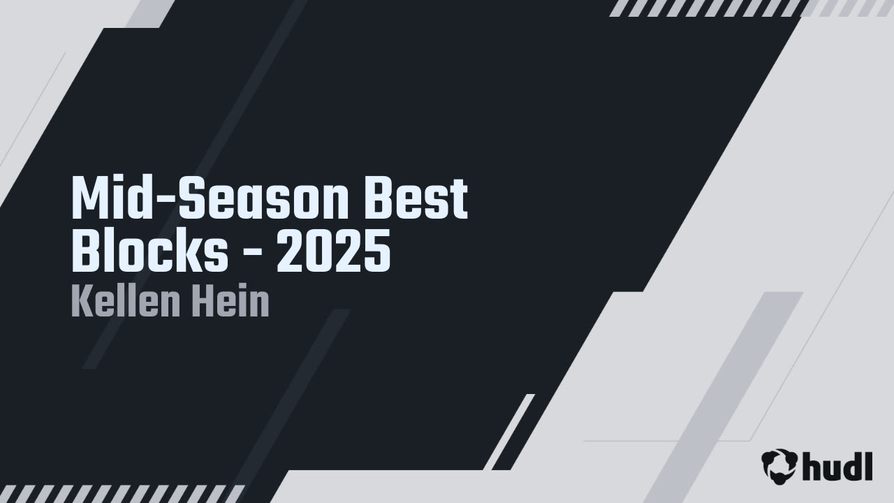 Kellen Blocks Mid-Season Best Blocks - 2025 - Kellen Hein highlights - Hudl