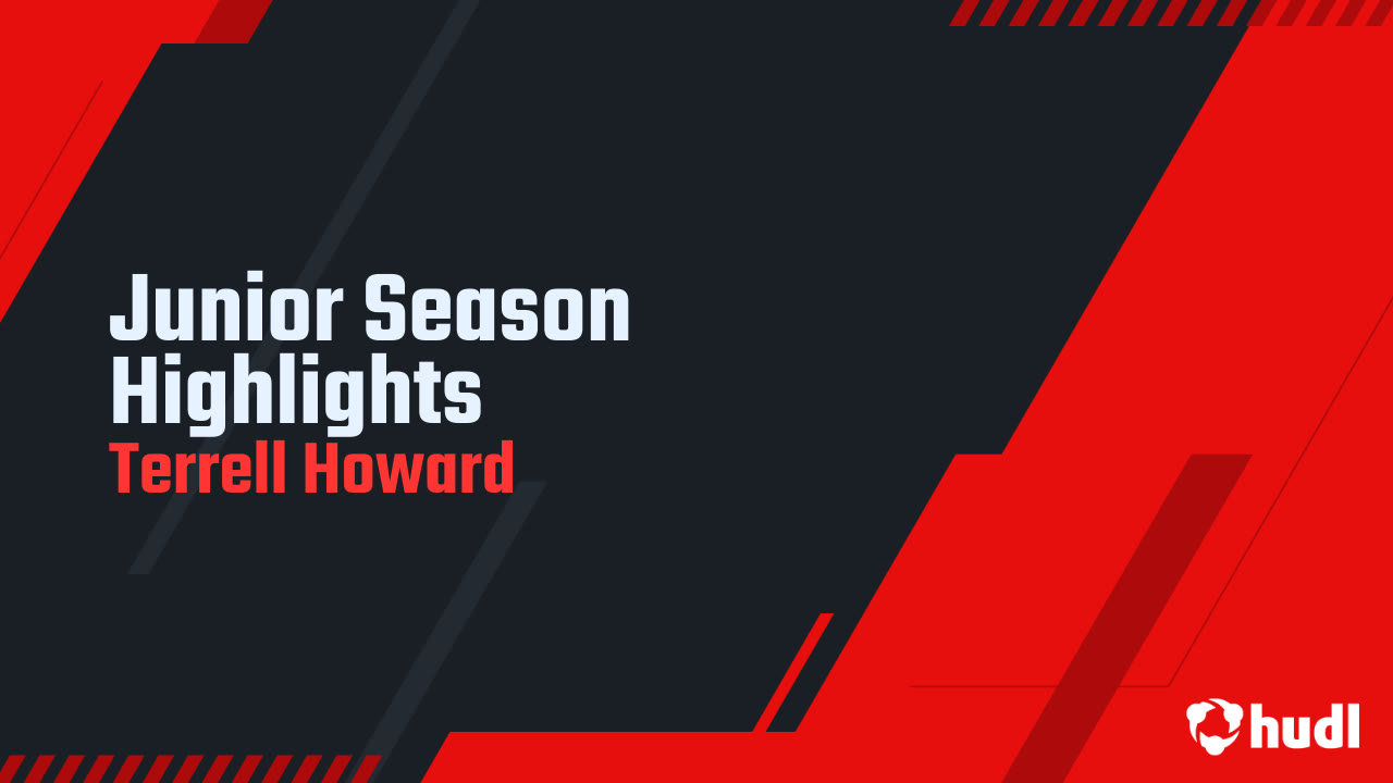 Junior Season Highlights - Terrell Howard highlights - Hudl