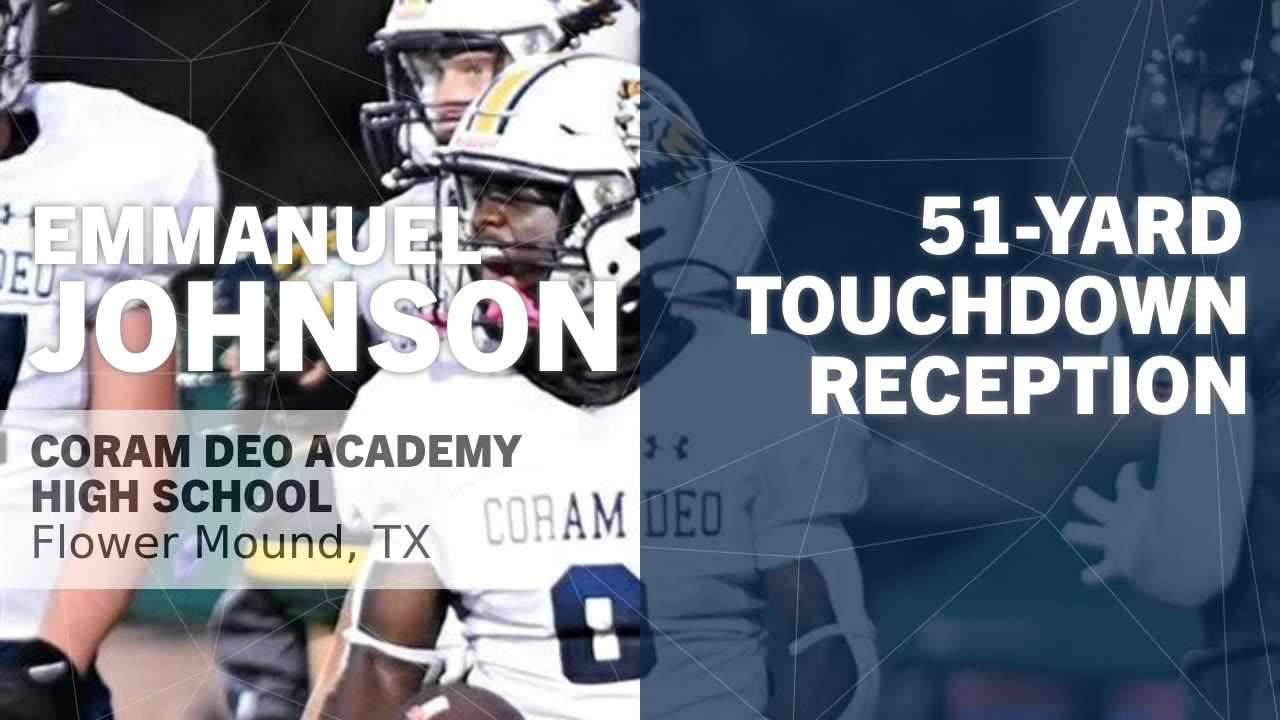 Emmanuel Johnson - Coram Deo - 51-yard Touchdown Reception vs Mercy Culture Preparatory