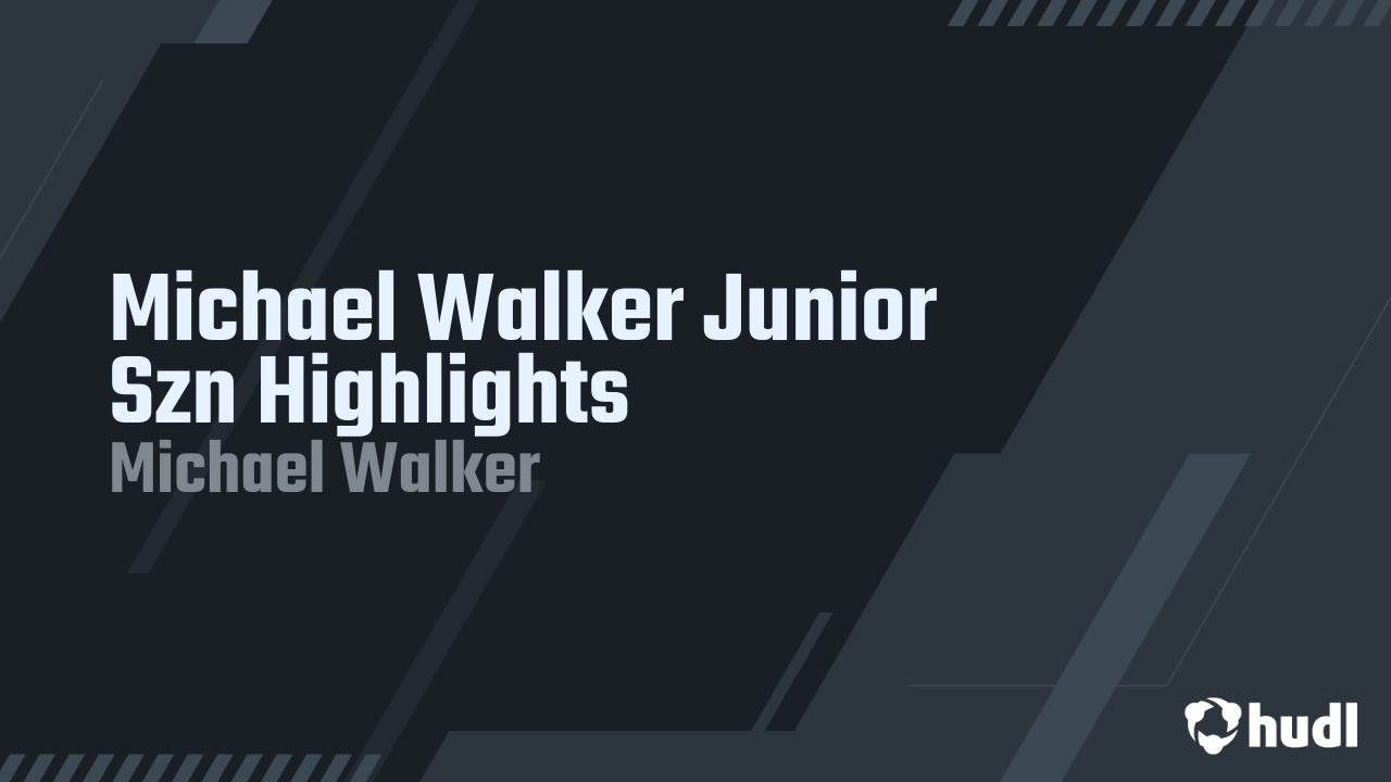 Michael Walker Junior Szn Highlights - Michael Walker highlights - Hudl