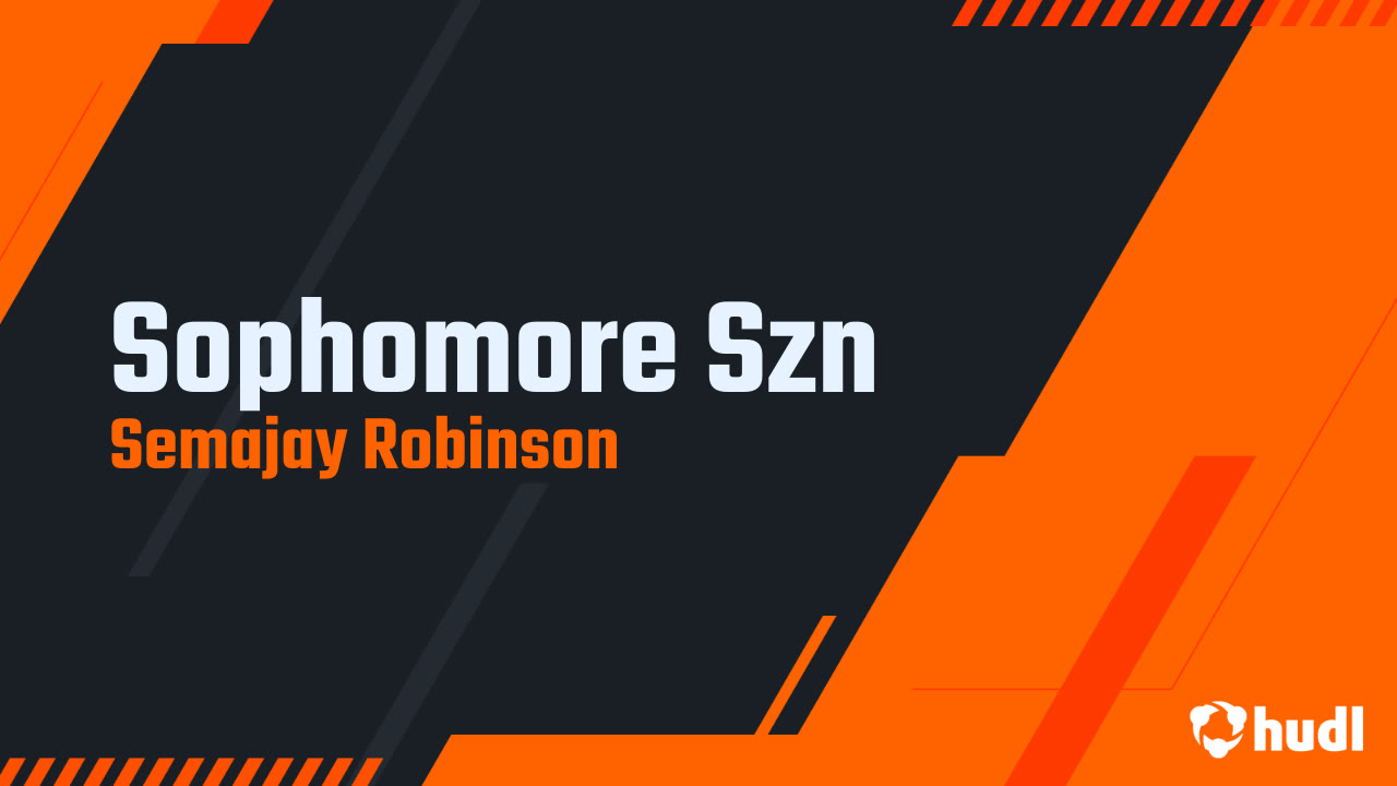 Semajay Robinson - Sophomore Season