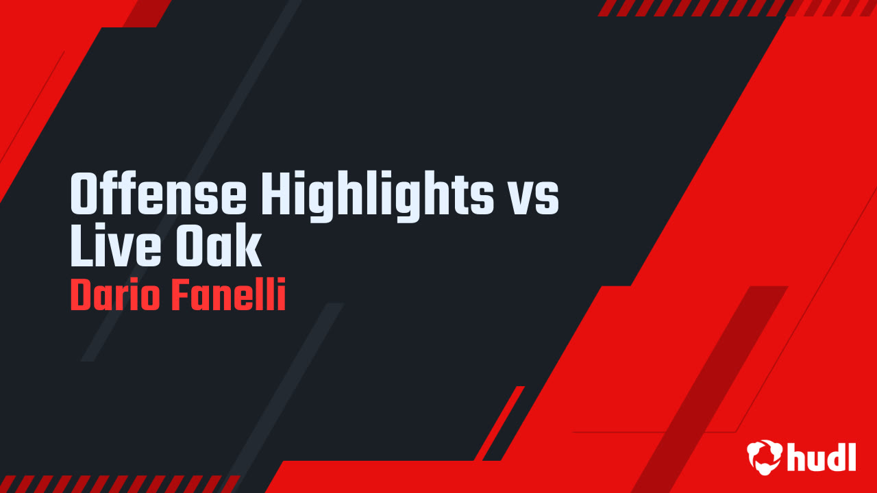 Offense Highlights vs Live Oak