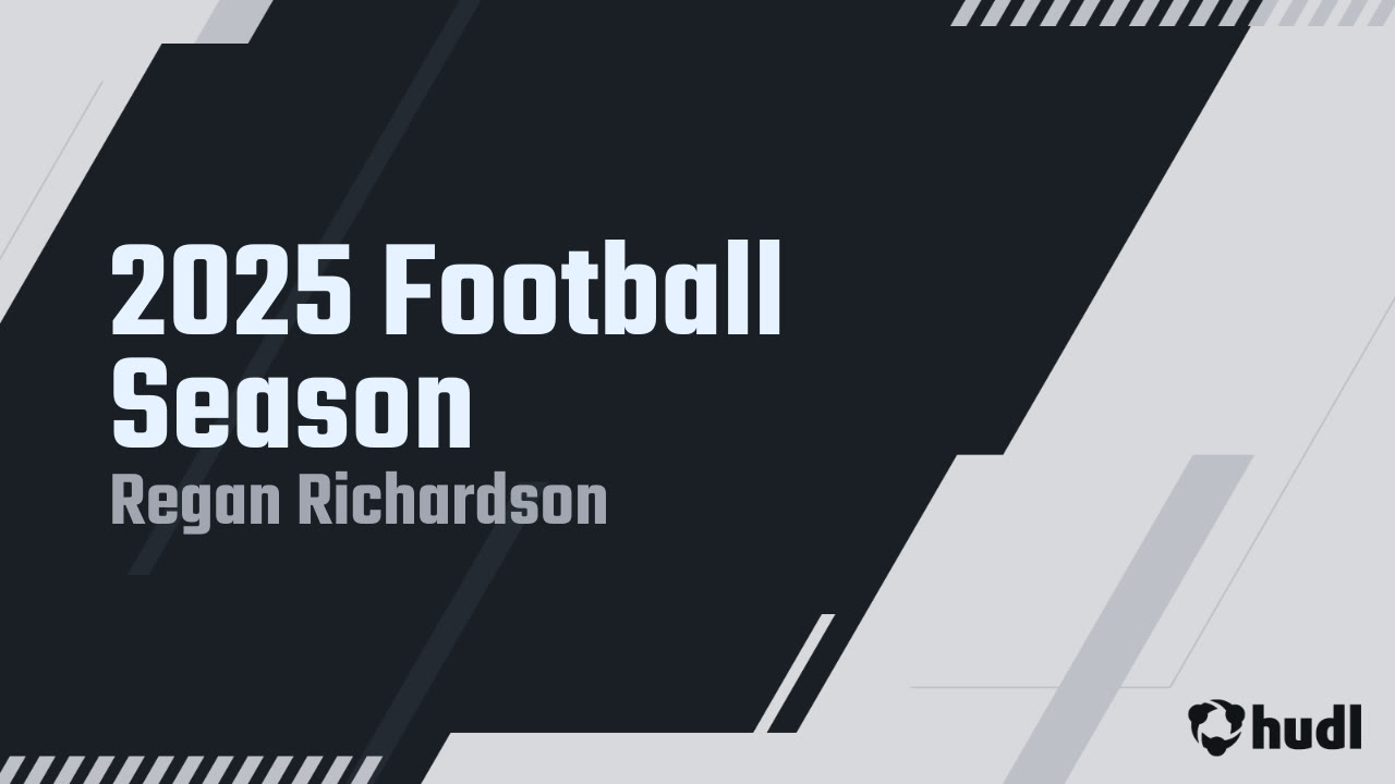 2025 Football Season - Regan Richardson highlights - Hudl