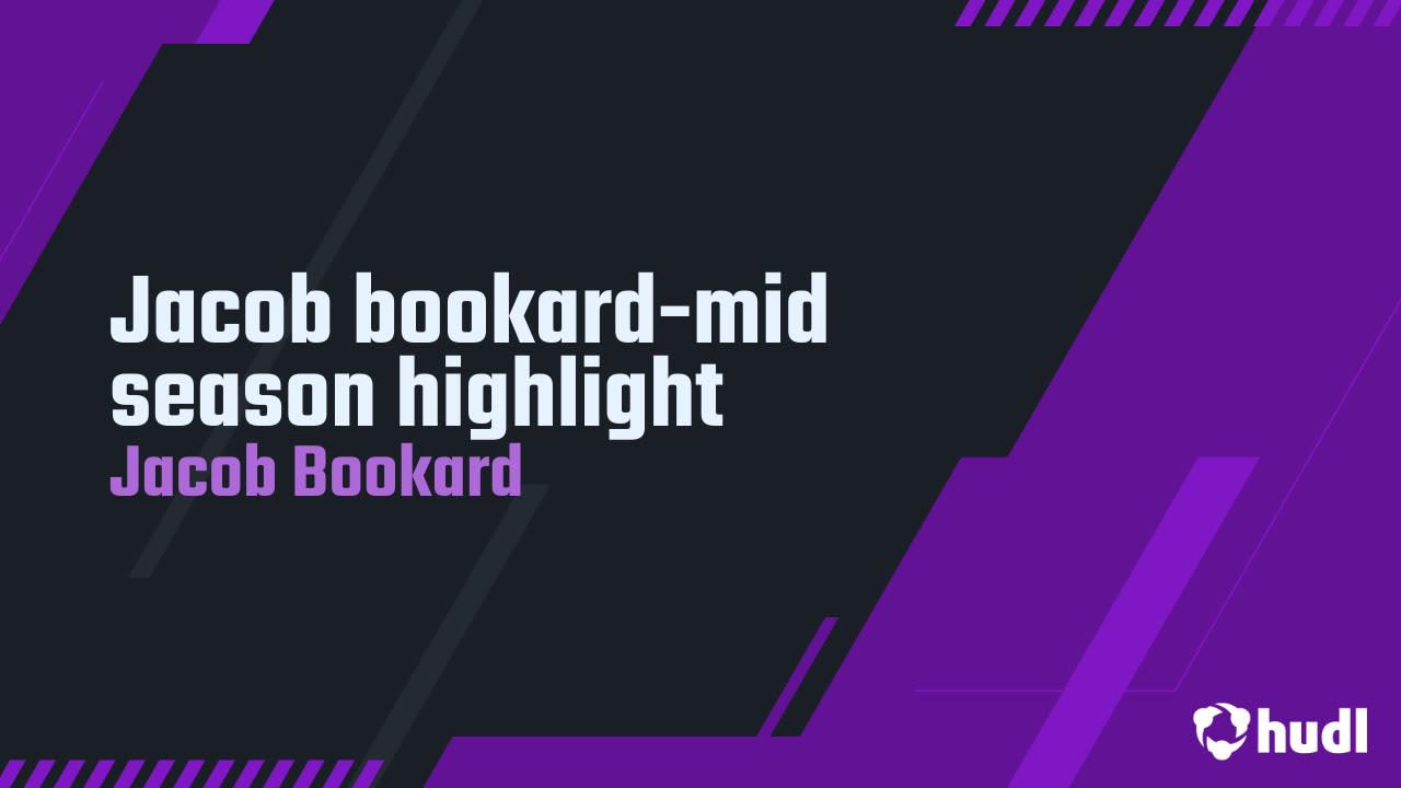Jacob bookard-mid season highlight - Jacob Bookard highlights - Hudl