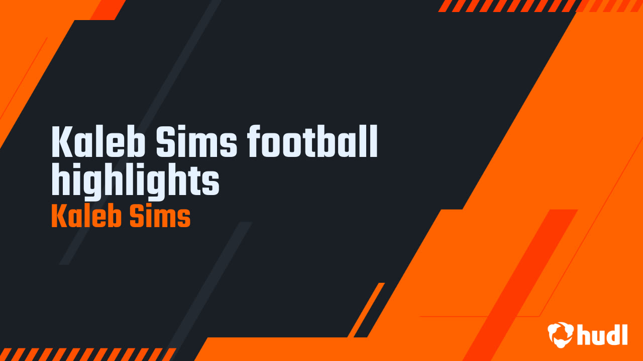 Kaleb Sims football highlights - Kaleb Sims highlights - Hudl