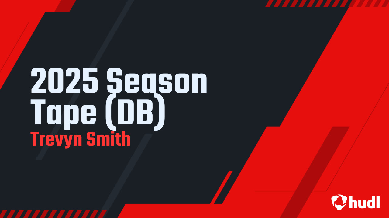 2025 Season Tape (DB) - Trevyn Smith highlights - Hudl
